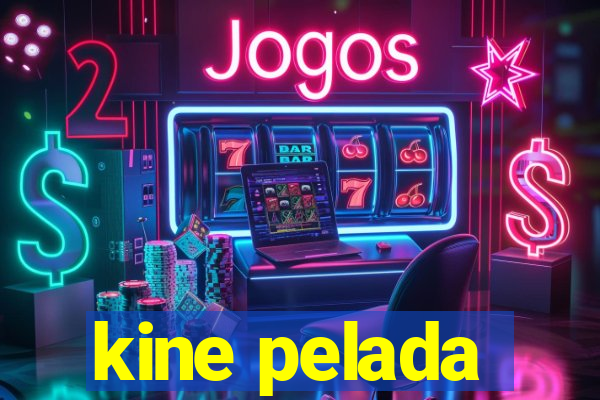 kine pelada